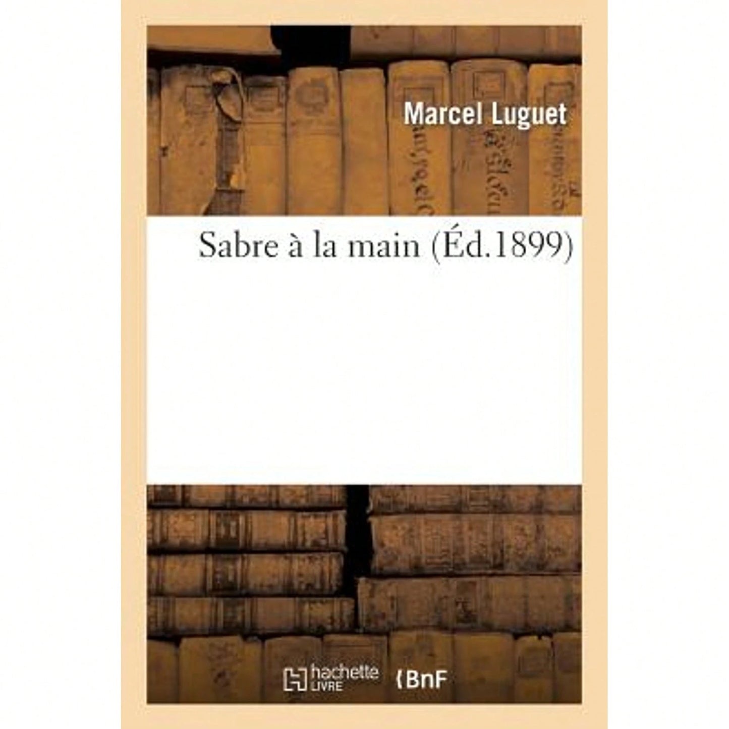 Sabre À La Main (Paperback) By Marcel Luguet