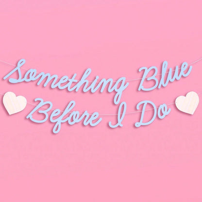 Something Blue Before I Do Banner- Matte Blue| 5.5 Ft.| Bachelorette Decorations, Engagement Party Sign, Proposal Background, Bach Heart Supplies