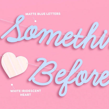 Something Blue Before I Do Banner- Matte Blue| 5.5 Ft.| Bachelorette Decorations, Engagement Party Sign, Proposal Background, Bach Heart Supplies