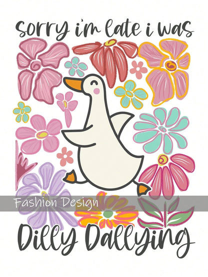 Sorry I'm Late I Was Dilly Dallying Goose Boho Floral DIY Iron-On Heat Transfer Sticker Decal Patch, Suitable For T-Shirts, Sweatshirts, Pillowcases, Fabric, Canvas Bags And Clothing Decoration, Holid