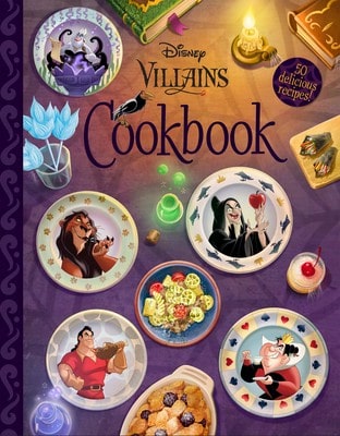 The Disney Villains Cookbook (Hardcover) By Disney Books