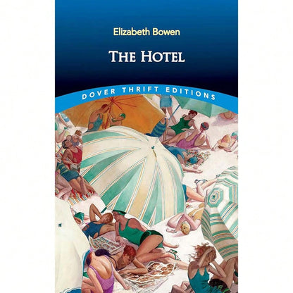 The Hotel (Dover Thrift Editions: Classic Novels)