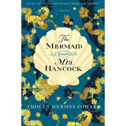 The Mermaid And Mrs. Hancock (Paperback) By Imogen Hermes Gowar