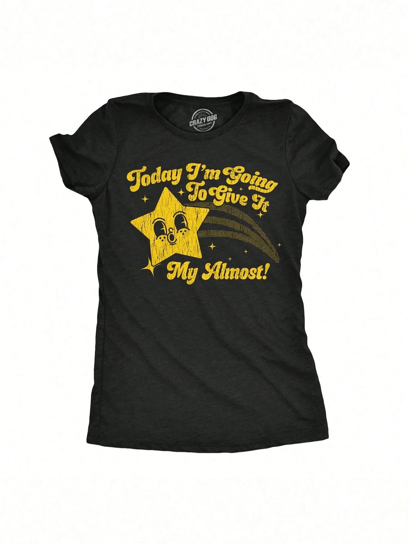Today Im Going To Give It My Almost Sarcastic Graphic Novelty Tee For Ladies Funny Womens Cute Vintage Fashion Casual Ladies T Shirt